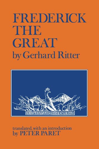 Frederick the Great: A Historical Profile (PDF/EPUB Version)
