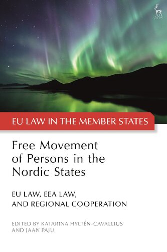 Free Movement of Persons in the Nordic States: EU Law, EEA Law, and Regional Cooperation (PDF/EPUB Version)
