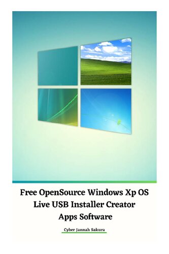 Free OpenSource Windows Xp OS Live USB Installer Creator Apps Software (PDF/EPUB Version)