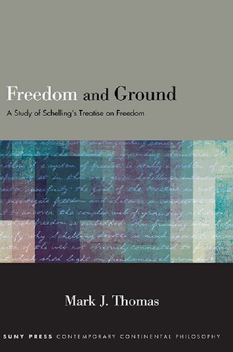 Freedom and Ground: A Study of Schelling's Treatise on Freedom (PDF/EPUB Version)
