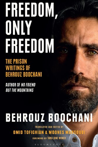 Freedom, Only Freedom: The Prison Writings of Behrouz Boochani (PDF/EPUB Version)
