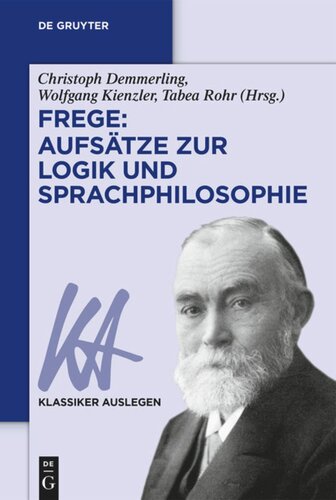 Frege: Aufsätze zur Logik und Sprachphilosophie (PDF/EPUB Version)
