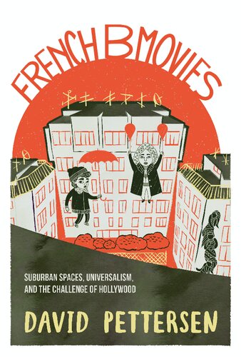 French B Movies: Suburban Spaces, Universalism, and the Challenge of Hollywood (PDF/EPUB Version)
