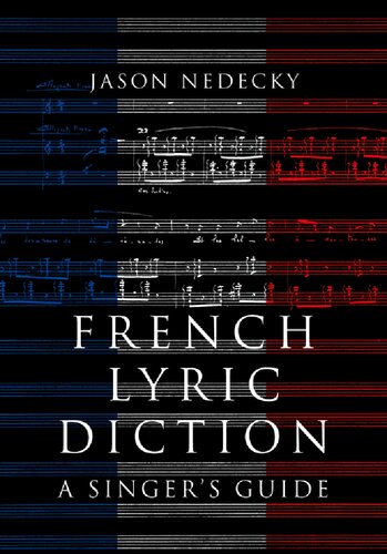 French Lyric Diction: A Singer's Guide (PDF/EPUB Version)
