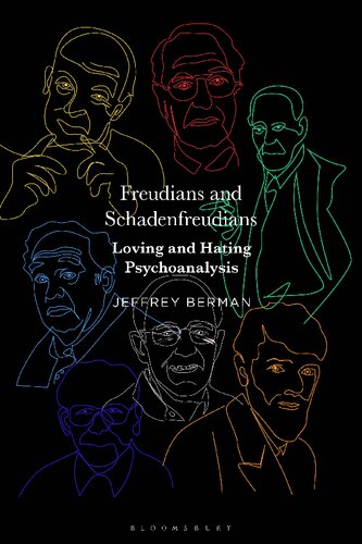 Freudians and Schadenfreudians: Loving and Hating Psychoanalysis (PDF/EPUB Version)