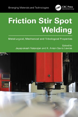 Friction Stir Spot Welding Metallurgical, Mechanical and Tribological Properties (PDF/EPUB Version)
