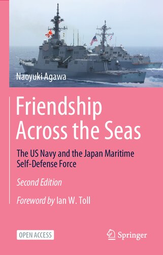 Friendship Across the Seas: The US Navy and the Japan Maritime Self-Defense Force (PDF/EPUB Version)
