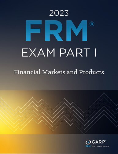 FRM Part 1 - Financial Markets and Products (2023) (PDF/EPUB Version)
