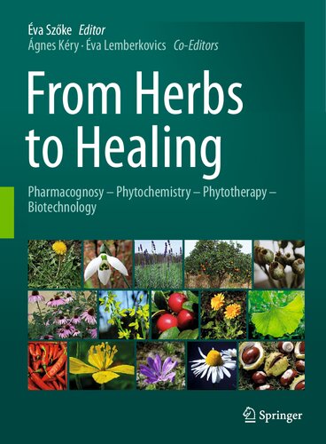 From Herbs to Healing: Pharmacognosy - Phytochemistry - Phytotherapy - Biotechnology (PDF/EPUB Version)
