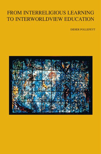 From Interreligious Learning to Interworldview Education (PDF/EPUB Version)
