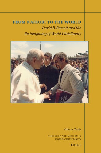 From Nairobi to the World: David B. Barrett and the Re-Imagining of World Christianity (PDF/EPUB Version)
