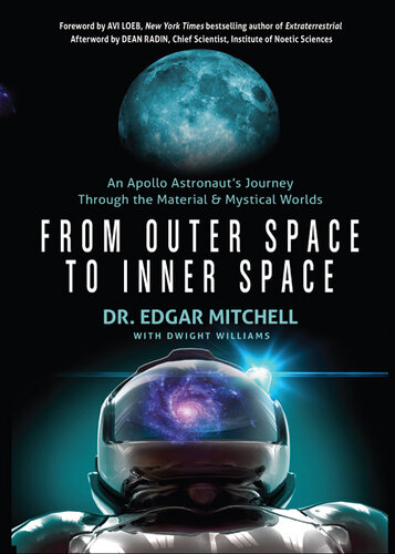From Outer Space to Inner Space: An Apollo Astronaut's Journey Through the Material and Mystical Worlds (PDF/EPUB Version)
