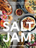 From Salt to Jam: Make Kitchen Magic With Sauces, Seasonings And More Flavour Sensations (PDF/EPUB Version)
