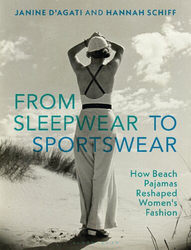 From Sleepwear to Sportswear: How Beach Pajamas Reshaped Women's Fashion (PDF/EPUB Version)