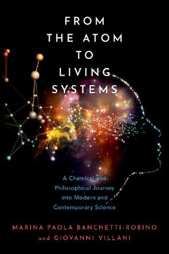 From the Atom to Living Systems: A Chemical and Philosophical Journey Into Modern and Contemporary Science (PDF/EPUB Version)
