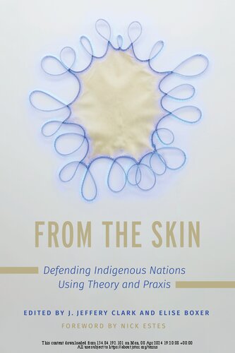 From the Skin: Defending Indigenous Nations Using Theory and Praxis (PDF/EPUB Version)
