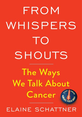 From Whispers to Shouts : The Ways We Talk About Cancer (PDF/EPUB Version)
