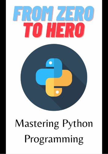 From Zero To Hero: Mastering Python Programming (PDF/EPUB Version)
