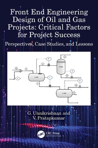 Front End Engineering Design of Oil and Gas Projects: Critical Factors for Project Success. Perspectives, Case Studies, and Lessons (PDF/EPUB Version)