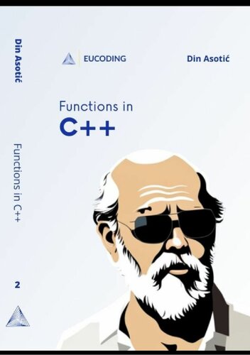 Functions in C++: Second Step in C++ Programming (PDF/EPUB Version)
