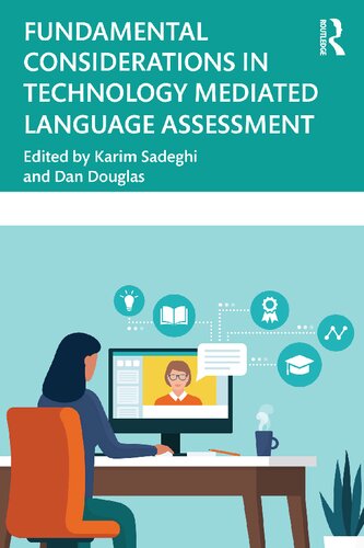 Fundamental Considerations in Technology Mediated Language Assessment (PDF/EPUB Version)
