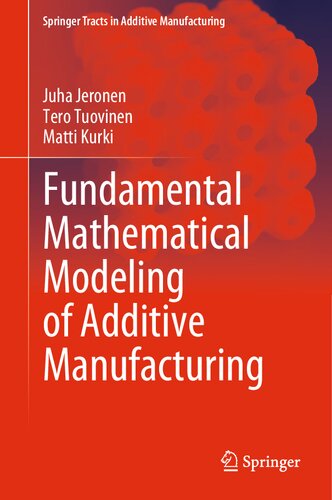 Fundamental Mathematical Modeling of Additive Manufacturing (PDF/EPUB Version)
