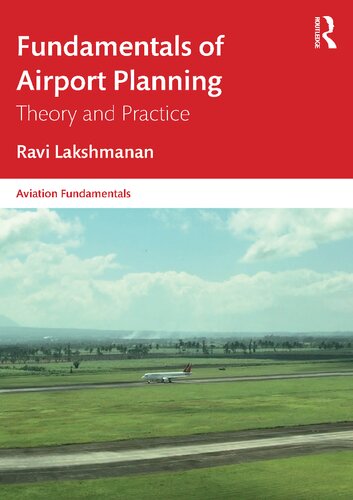 Fundamentals of Airport Planning: Theory and Practice (Aviation Fundamentals) (PDF/EPUB Version)
