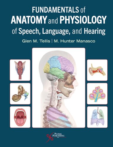 Fundamentals of Anatomy and Physiology of Speech, Language, and Hearing (Sep 15, 2023)_(1635507200)_(Plural Publishing).pdf (PDF/EPUB Version)
