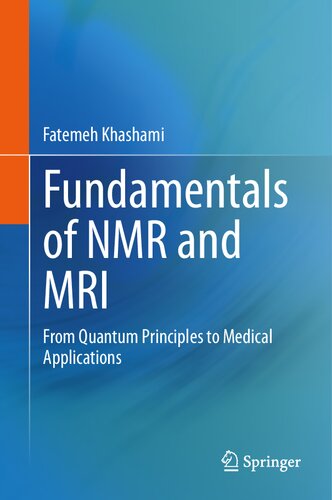 Fundamentals of NMR and MRI: From Quantum Principles to Medical Applications (PDF/EPUB Version)
