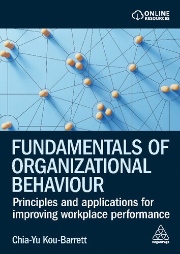 Fundamentals of Organizational Behaviour: Principles and Applications for Improving Workplace Performance (PDF/EPUB Version)