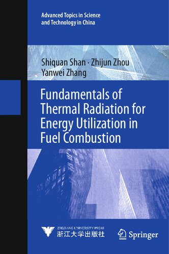 Fundamentals of Thermal Radiation for Energy Utilization in Fuel Combustion (PDF/EPUB Version)
