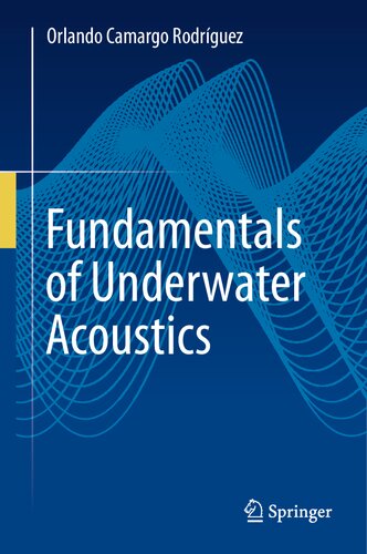 Fundamentals of Underwater Acoustics (PDF/EPUB Version)

