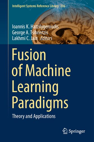 Fusion of Machine Learning Paradigms: Theory and Applications (PDF/EPUB Version)
