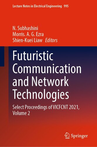 Futuristic Communication and Network Technologies: Select Proceedings of VICFCNT 2021, Volume 2 (PDF/EPUB Version)
