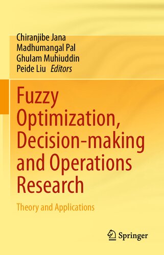 Fuzzy Optimization, Decision-making and Operations Research: Theory and Applications (PDF/EPUB Version)
