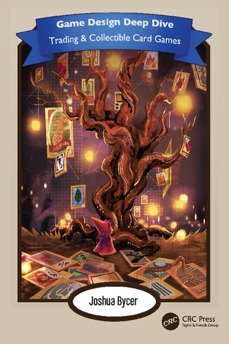 Game Design Deep Dive. Trading and Collectible Card Games (PDF/EPUB Version)