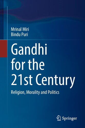 Gandhi for the 21st Century: Religion, Morality and Politics (PDF/EPUB Version)
