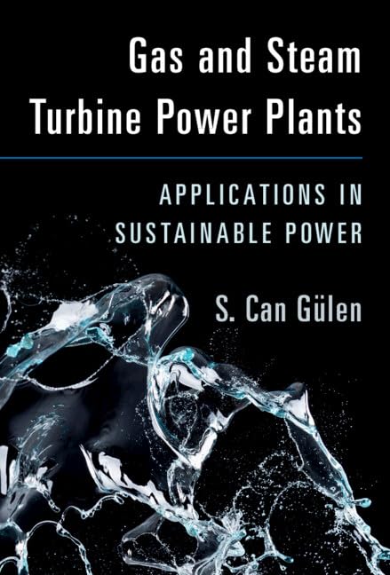 Gas and Steam Turbine Power Plants: Applications in Sustainable Power (PDF/EPUB Version)