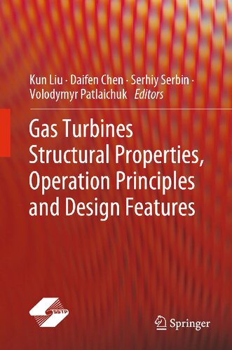 Gas Turbines Structural Properties, Operation Principles and Design Features (PDF/EPUB Version)
