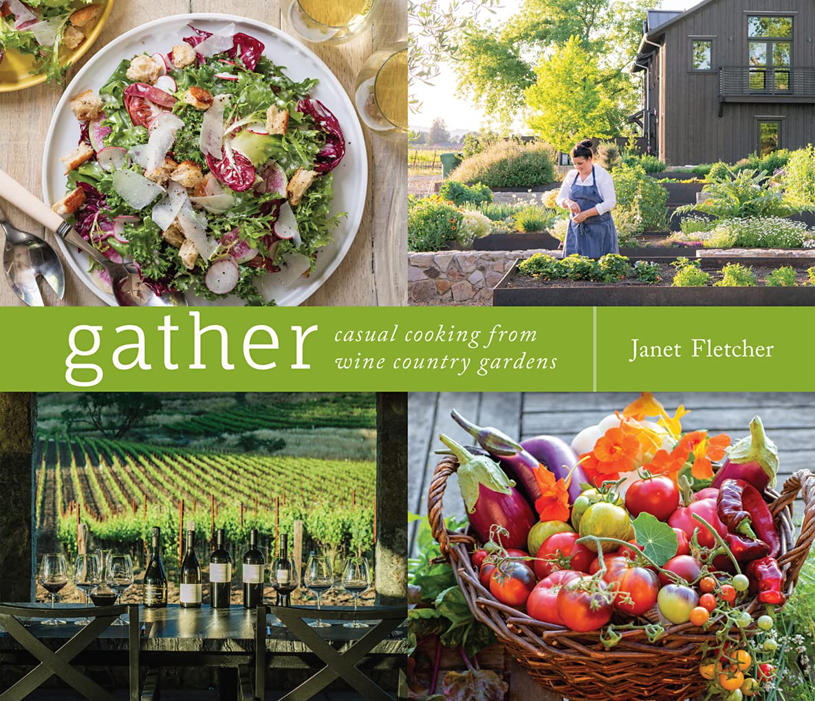 Gather: Casual Cooking from Wine Country Gardens (PDF/EPUB Version)
