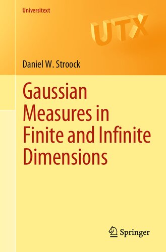 Gaussian Measures in Finite and Infinite Dimensions (PDF/EPUB Version)
