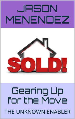 Gearing Up for the Move: THE UNKNOWN ENABLER (PDF/EPUB Version)
