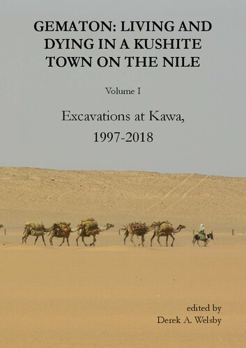 Gematon: Living and Dying in a Kushite Town on the Nile, Volume I: Excavations at Kawa, 1997-2018 (PDF/EPUB Version)
