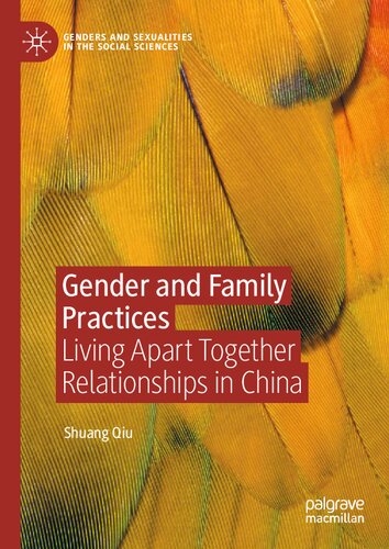 Gender and Family Practices: Living Apart Together Relationships in China (PDF/EPUB Version)
