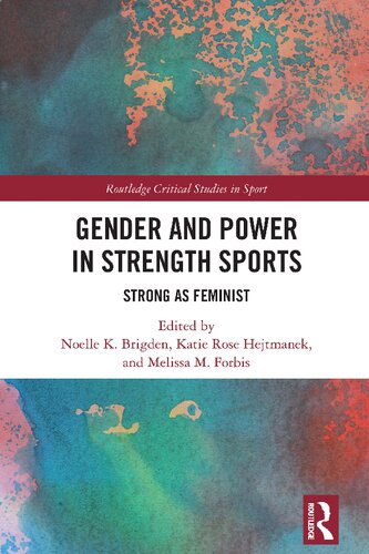 Gender and Power in Strength Sports: Strong as Feminist (PDF/EPUB Version)
