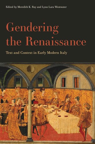 Gendering the Renaissance: Text and Context in Early Modern Italy (PDF/EPUB Version)
