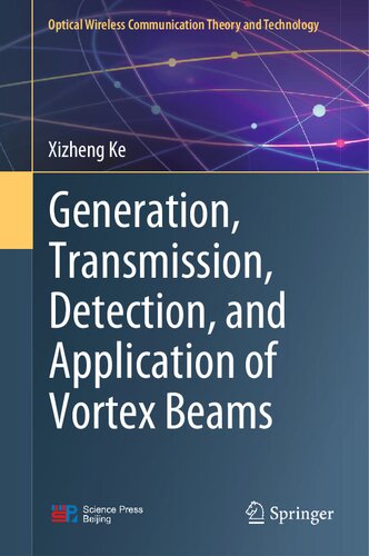 Generation, Transmission, Detection, and Application of Vortex Beams (PDF/EPUB Version)
