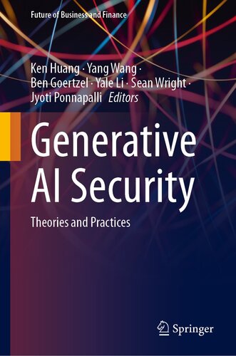 Generative AI Security: Theories and Practices (Future of Business and Finance) (PDF/EPUB Version)