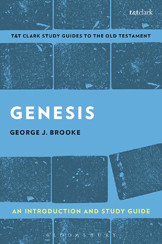 Genesis: An Introduction and Study Guide: A Past for a People in Need of a Future (T&T Clark’s Study Guides to the Old Testament) (PDF/EPUB Version)