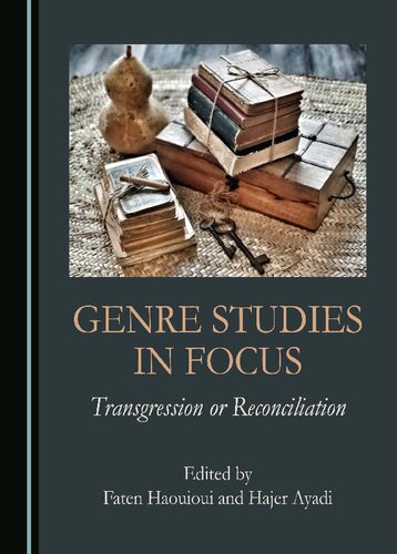 Genre Studies in Focus: Transgression or Reconciliation (PDF/EPUB Version)